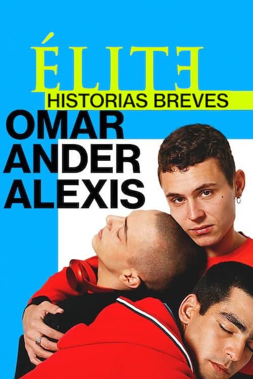 Elite Histórias Breves: Omar Ander Alexis