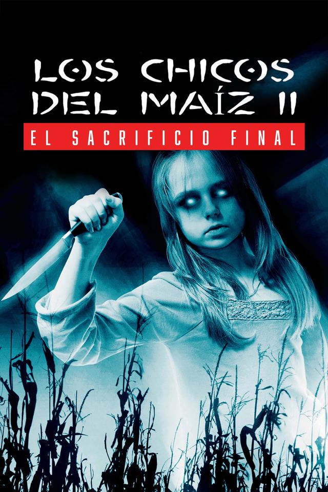 Los Niños del Maíz 2: El sacrificio final