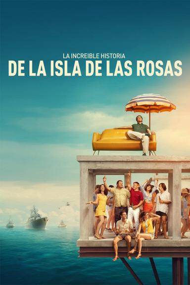 La increíble historia de la Isla de las Rosas