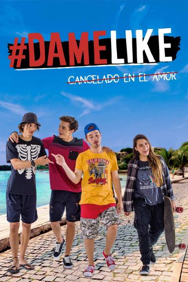 #DameLike: Cancelado en el Amor