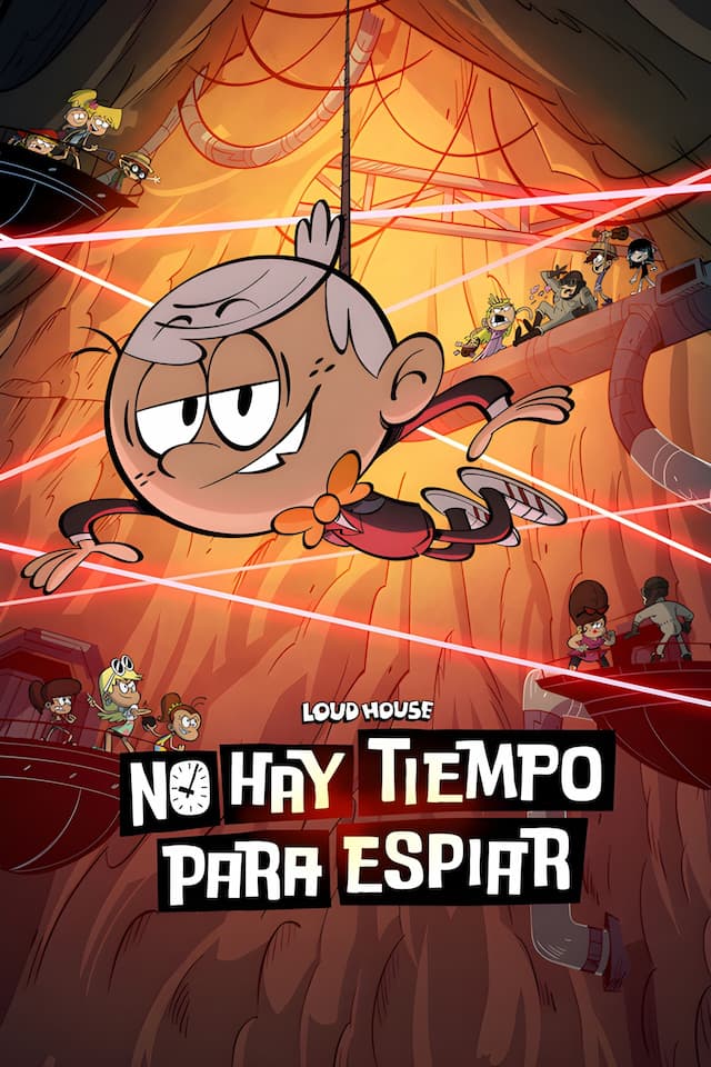 Loud House: No Hay Tiempo para Espiar